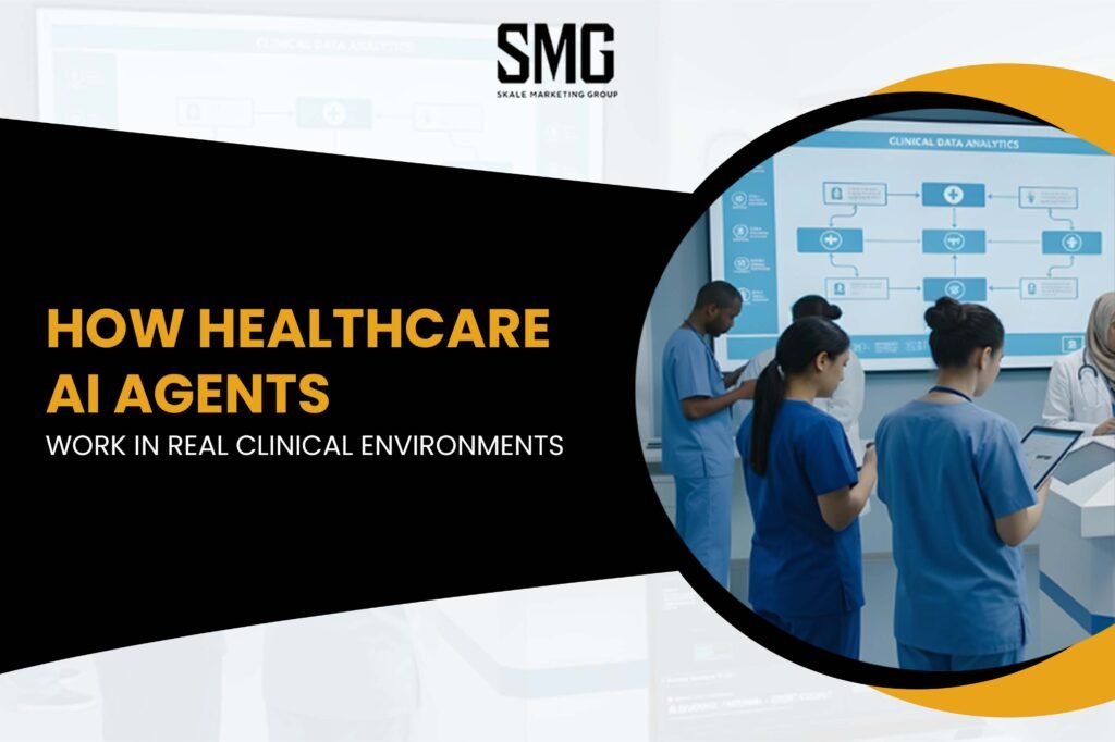 How Healthcare AI Agents Work in Real Clinical Environments